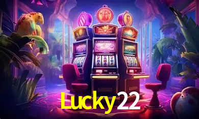 Lucky22